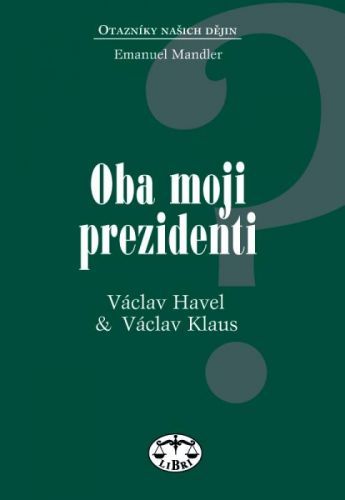 Oba moji prezidenti - Emanuel Mandler - e-kniha