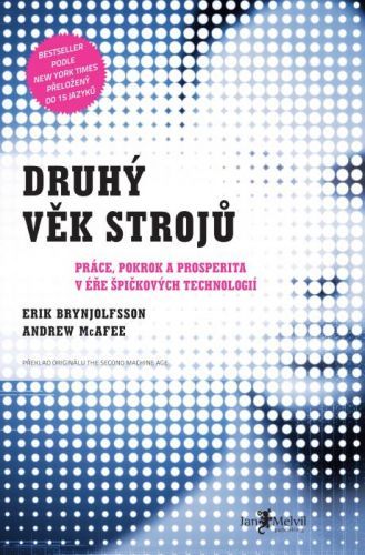 Druhý věk strojů - Erik Brynjolfsson, Andrew McAfee - e-kniha