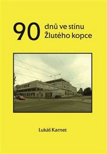 90 dnů ve stínu Žlutého kopce
					 - Karnet Lukáš