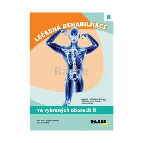 Jandová Dobroslava, Mixa Tomáš,: Léčebná Rehabilitace Ve Vybraných Oborech - 2.Díl