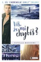 Víš, že mi chybíš?
					 - Maskame Estelle