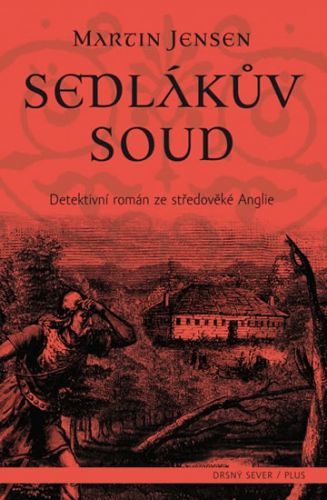 Sedlákův soud - Detektivní román ze středověké Anglie
					 - Jensen Martin