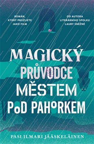 Magický průvodce městem pod pahorkem
					 - Jääskeläinen Pasi Ilmari