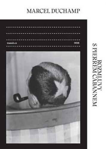 Rozmluvy s Pierrem Cabannem
					 - Duchamp Marcel