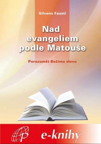 Nad evangeliem podle Matouše - Silvano Fausti - e-kniha