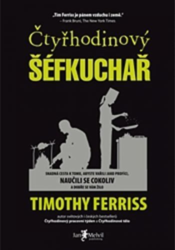 Čtyřhodinový šéfkuchař
					 - Ferriss Timothy