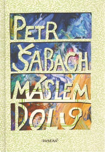 Máslem dolů
					 - Šabach Petr