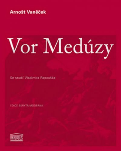 Vor Medúzy
					 - Vaněček Arnošt