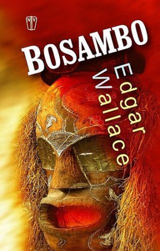 Bosambo
					 - Wallace Edgar
