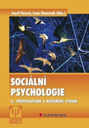 Sociální psychologie
					 - Výrost Jozef, Slaměník Ivan