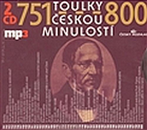 Toulky českou minulostí 751-800 - 2CD/mp3
					 - kolektiv autorů