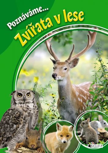 Poznáváme... Zvířata v lese
					 - neuveden