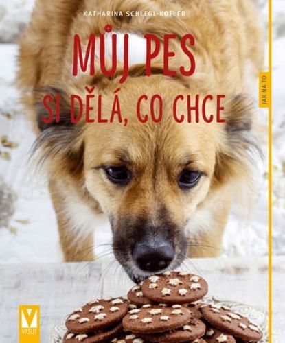 Můj pes si dělá, co chce - Jak na to