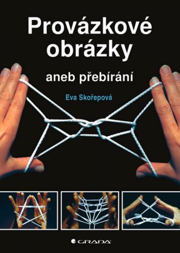Provázkové obrázky aneb přebírání
- Skořepová Eva