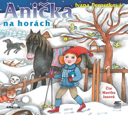 Anička na horách - CD (Čte Martha Issová)
					 - Peroutková Ivana