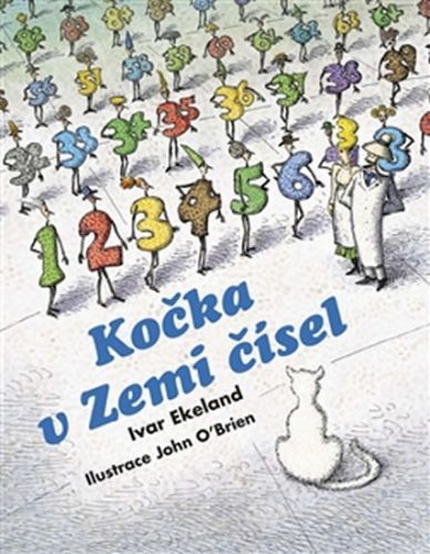 Kočka v Zemi čísel
- Ekeland Ivar