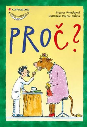 Proč?
					 - Pospíšilová Zuzana, Sušina Michal,