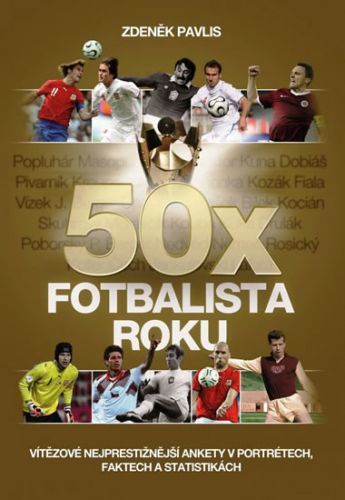 50x Fotbalista roku
					 - Pavlis Zdeněk