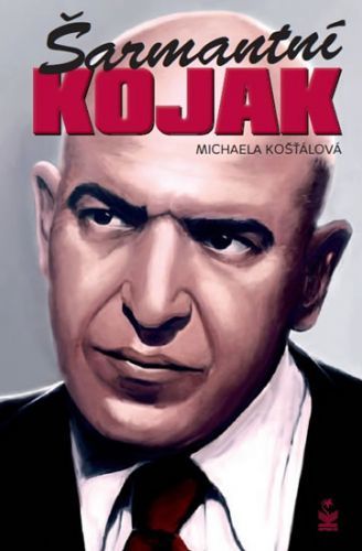 Šarmantní Kojak
					 - Košťálová Michaela