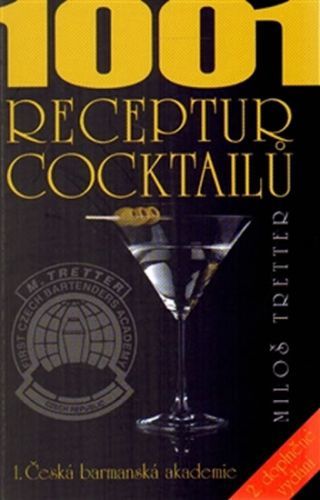 1001 receptur cocktailů
					 - Tretter Miloš
