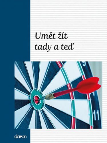 Umět žít tady a teď
					 - neuveden