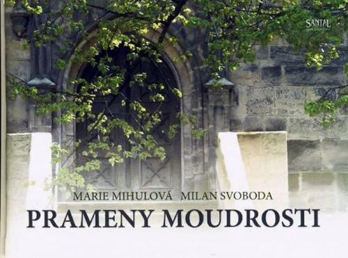 Prameny moudrosti
					 - Mihulová Marie, Svoboda Milan,