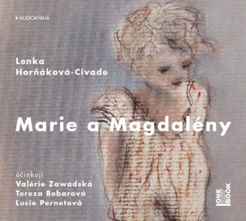 Marie a Magdalény - CDmp3
					 - Horňáková-Civade Lenka