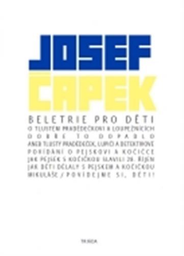 Beletrie pro děti
					 - Čapek Josef