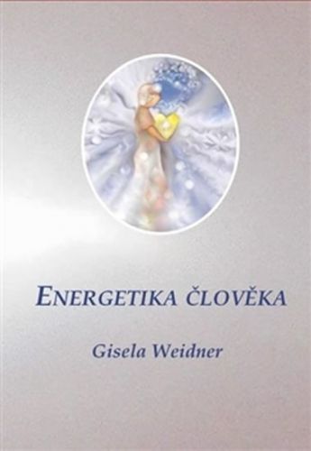 Energetika člověka
					 - Weidner Gisela