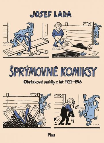 Šprýmovné komiksy - Obrázkové seriály z let 1922-1946
					 - Lada Josef