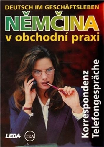 Němčina v obchodní praxi - Korrespondenz, Telefongespräche
					 - Hiiemäe Mari