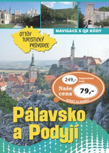 Pálavsko a Podyjí Ottův turistický průvodce
					 - neuveden