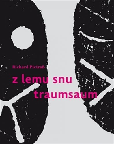 Z lemu snu / Traumsaum
					 - Pietras Richard