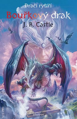 Dračí rytíři 3 - Bouřkový drak
					 - Castle J. R.