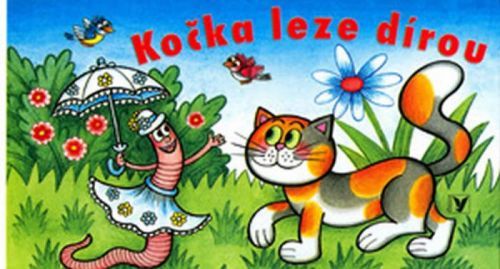 Kočka leze dírou
					 - Veselý Miloš, Bláha Václav