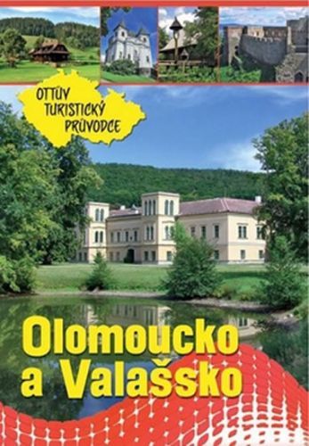 Olomoucko a Valašsko Ottův turistický průvodce
					 - neuveden