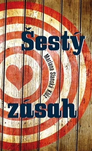 Šestý zásah
					 - Slanská Klúz Mariana