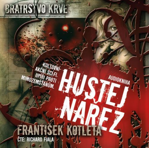 Hustej nářez - Bratrstvo krve 1 - CDmp3 (Čte Richard Fiala)
					 - Kotleta František