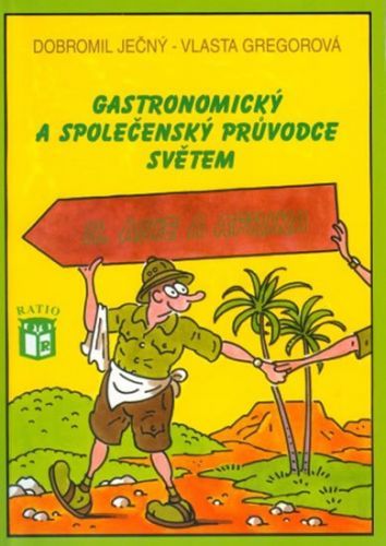 Gastronomický a společenský průvodce světem 2 - Afrika a Asie
					 - Gregorová Vlasta