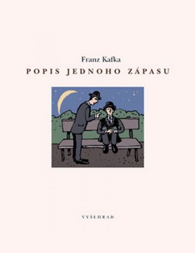 Popis jednoho zápasu
					 - Kafka Franz