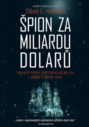 Špion za miliardu dolarů
- Hoffman David E.