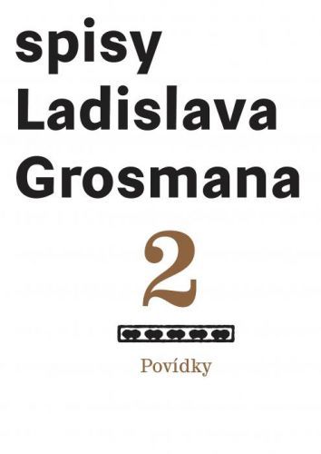 Povídky: Spisy Ladislava Grosmana - Ladislav Grosman - e-kniha