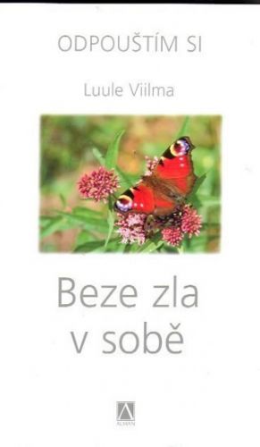 Beze zla v sobě - Odpouštím si - 2. vydání
					 - Viilma Luule