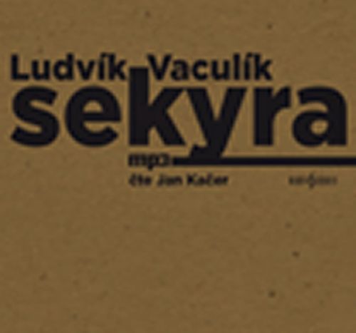Sekyra - CD mp3
					 - Vaculík Ludvík