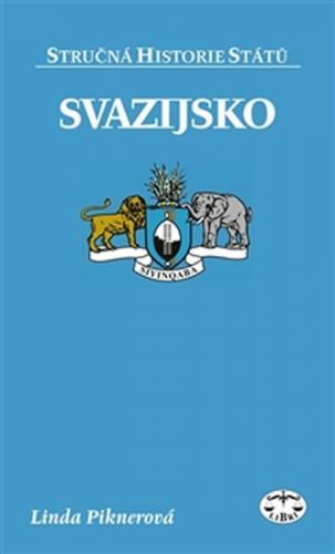 Svazijsko - Stručná historie států
					 - Piknerová Linda