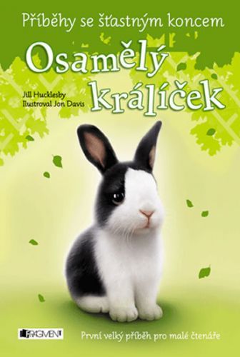 Osamělý králíček - Příběhy se šťastným koncem
- Hucklesby Jill