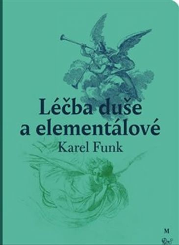 Léčba duše a elementálové
					 - Funk Karel