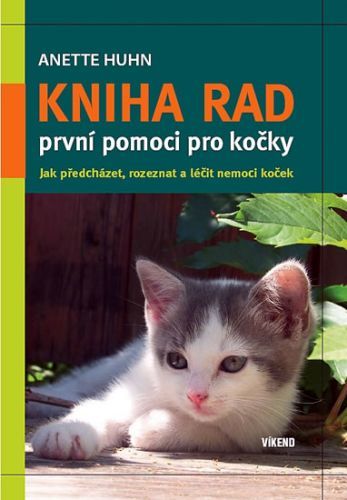 Kniha rad první pomoci pro kočky
					 - Huhn Anette