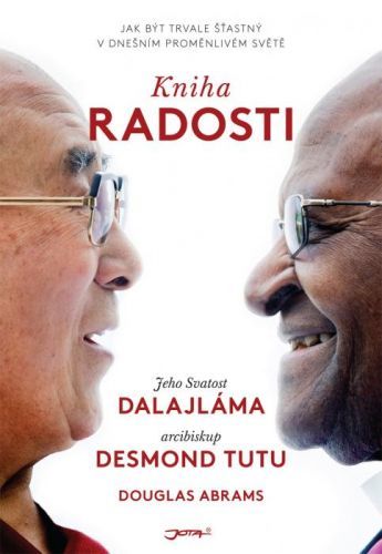 Kniha radosti - Dalajlama, Douglas Abrams, Desmond Tutu - e-kniha