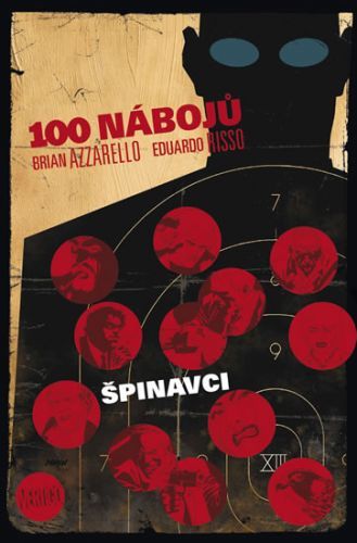 100 nábojů 12 - Špinavci
					 - Azzarello Brian, Risso Eduardo,